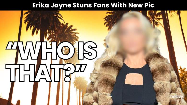 Erika Jayne.