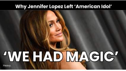 The Real Reasons Jennifer Lopez Quit ‘American Idol’