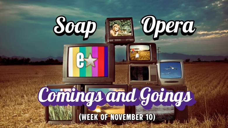 Soap Opera Comings and Goings November 10