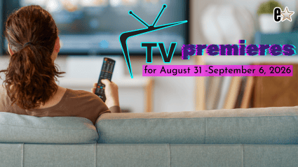 What’s New on TV This Week? Every Premiere Happening Aug. 31-Sept. 6, 2026